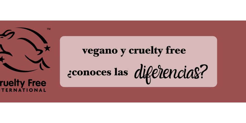 ¿Conoces las diferencias entre los conceptos 'vegano' y 'cruelty free'?